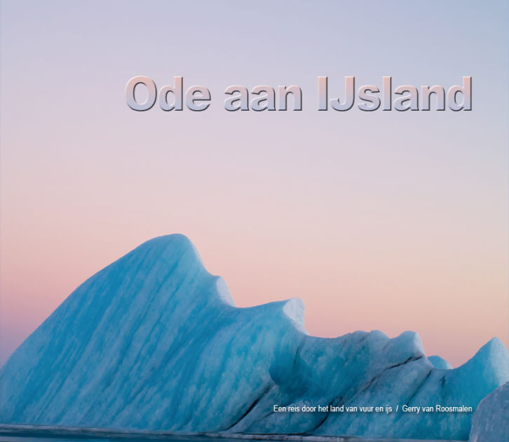Ode aan IJsland. Een inspirerend fotoboek