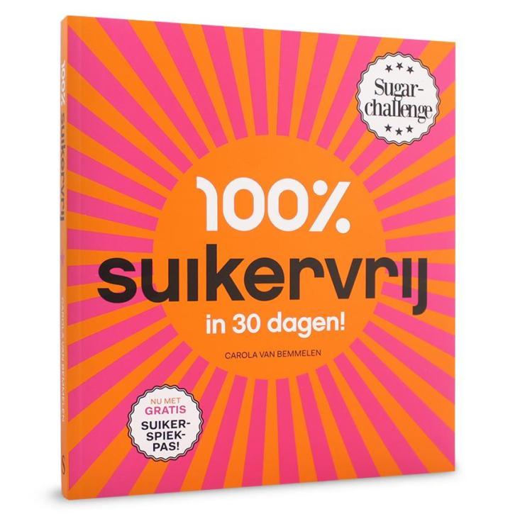 Carola van Bemmelen 100% suikervrij in 30 dagen