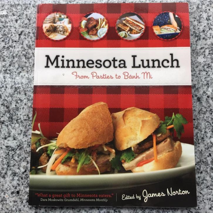 Minnesota Lunch. From pasties to banh mi (James Norton)