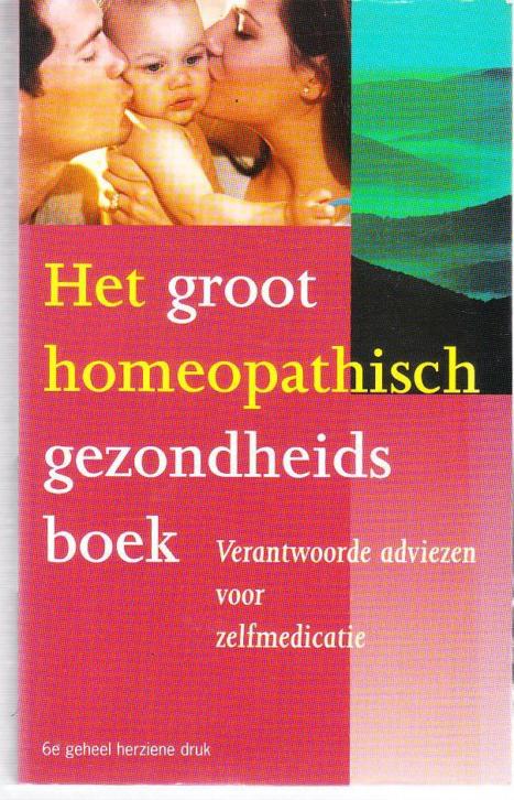 Het groot homeopatisch gezondheidsboek door Haneveld ea