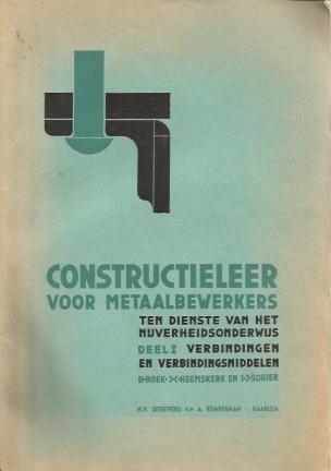 B. Hoek; Constructieleer voor Metaalbewerkers.