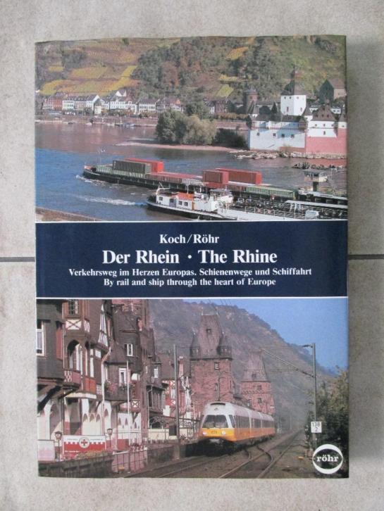 Rijn, Rhein, Rhine: Spoorwegen, Tram en Scheepvaart