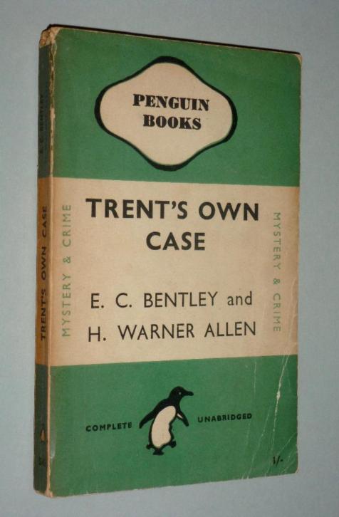 Penguin - Trent's Own Case - Bentley & H.Warner Allen-engels