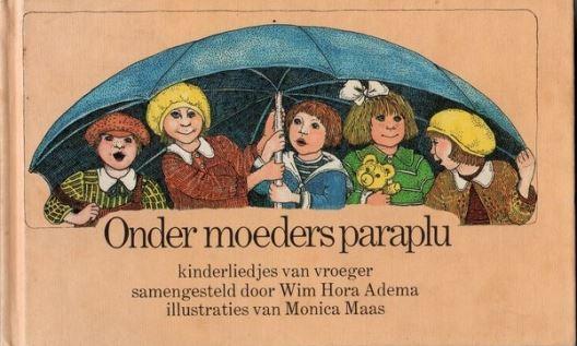 Onder moeders paraplu - kinderliedjes van vroeger