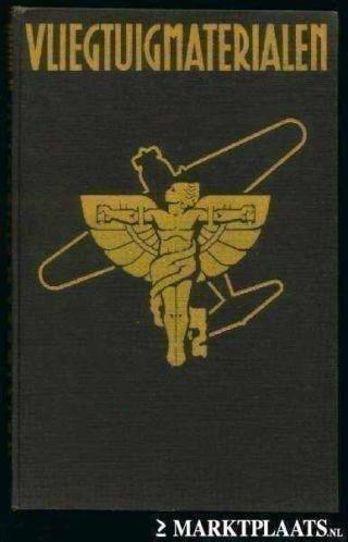 Vliegtuigmaterialen - Ing. R. Fehres (1944)