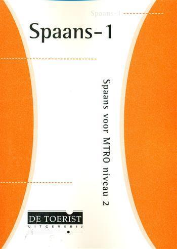 Spaans-1 spaans voor mtro niveau 2 (SPA MTR 1)9789056506995