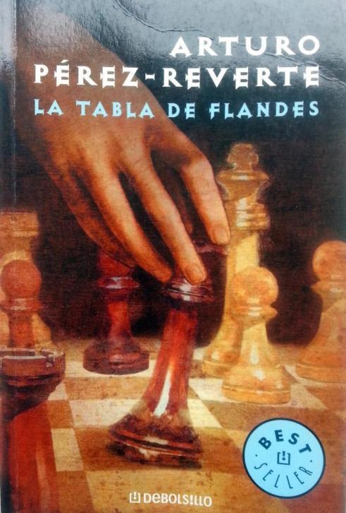 Arturo Pérez-Reverte - La tabla de Flandes (Spaanstalig)