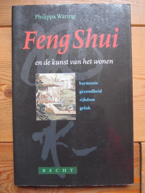 Feng Shui en de kunst van het wonen Philippa Waring