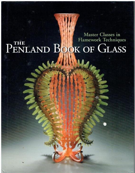 Glasblazen-Lark Books The Penland Book Of Glass Master Class