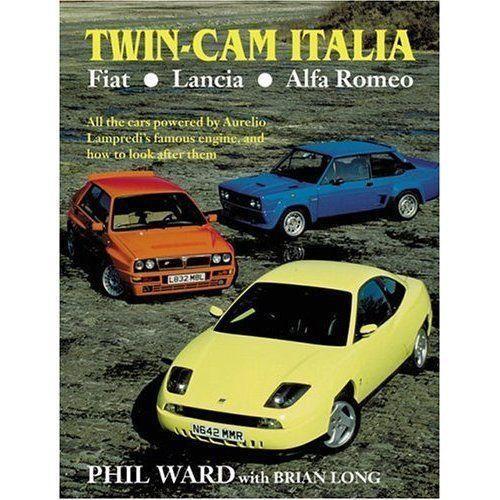 Twin-Cam Italia Fiat Alfa Lancia boek Engels (Phil ward)