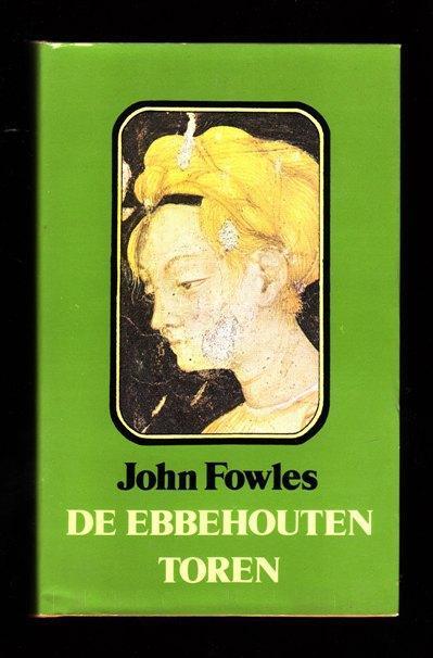 DE EBBEHOUTEN TOREN - zes novellen van John Fowles