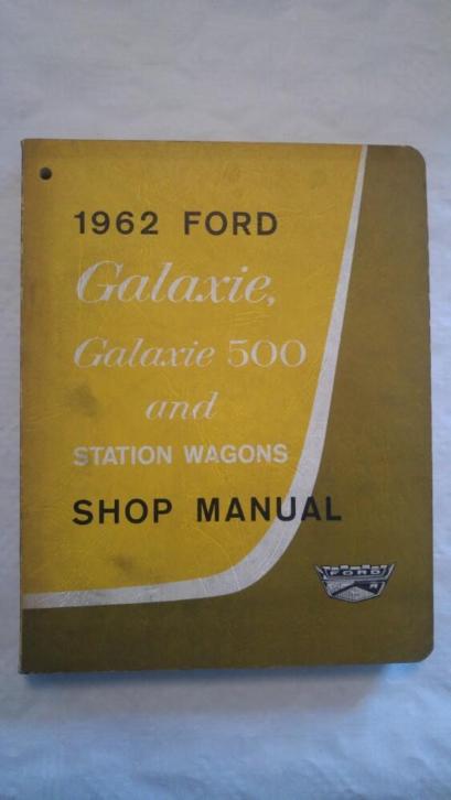 Ford Galaxie shop manual werkplaatshandboek 1962