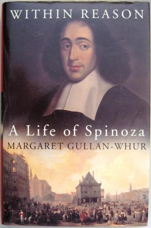 Within Reason A Life of Spinoza HC Gullan-Whur - Filosofie